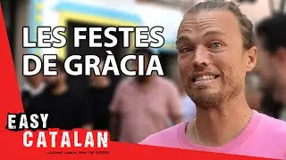 What happens in the streets of Gràcia? | Easy Catalan 104