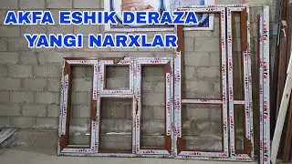 AKFA ESHIK DERAZA NARXLARI