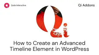 Create an Advanced Timeline Using Elementor Addons in WordPress