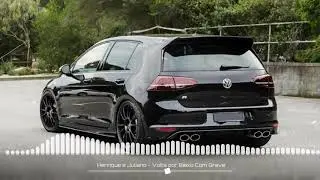 Henrique e Juliano - VOLTA POR BAIXO [GRAVE FORTE] (BASS BOOSTED) + DOWNLOAD