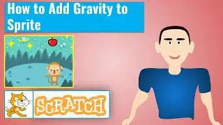 How to Add Gravity in Scratch