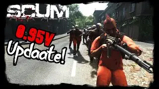 All you need to know about SCUM 0.95v Update..