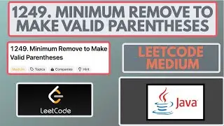 Leetcode | 1249. Minimum Remove to Make Valid Parentheses | Medium | Java Solution