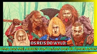 OS REIS DO WYLD (RESENHA): LIVRO QUE MESCLA HUMOR, AÇÃO E DRAMA! // NICHOLAS EAMES // EDITORA TRAMA