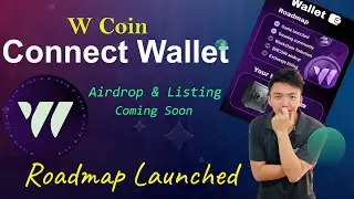 W Coin Wallet Connection Update | W Coin Roadmap Launched | W Coin Airdrop and Listing Soon