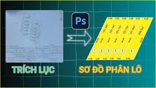 Hướng dẫn vẽ chính xác sơ đồ phân lô đất từ ảnh chụp trích lục - Adobe Photoshop. #thienminh