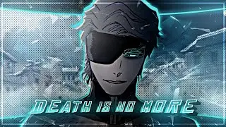 Death is no more x sleepwalker (EDIT/AMV) Quick!