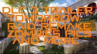 DLC Announcement Tomorrow, Raid Remake, Zombies Map and More!