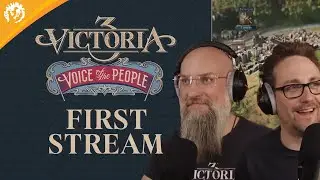 Victoria 3 - Voice of the People First Stream