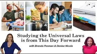 Studying the Universal Laws is from This Day Forward