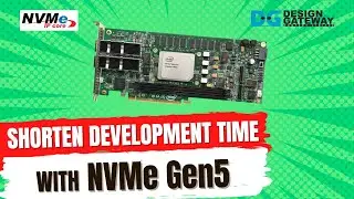 Shorten Development time with NVMe Gen5