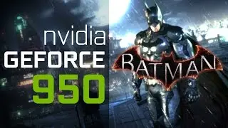 Gtx 950 Batman Arkham Knight gameplat (1080p)
