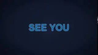 SEE YOU - EPIC OUTRO(INTRO) 1920Х1080