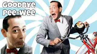 Goodbye PEE-WEE HERMAN -  Paul Reubens Tribute
