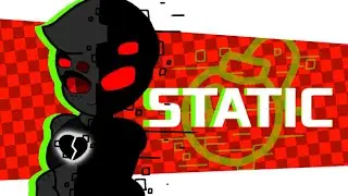 STATIC // Animation Meme (Original)