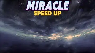 ◉ TECHNO | MIRACLE [Speed Up] - SP3CTRUM, DJSM & ZHIKO
