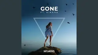 Gone (feat. Kianna)