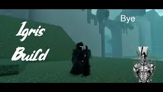 Bye Bye igris Build :(  | Deepwoken