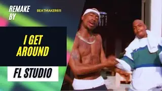 2pac - I Get Around FL Studio by Dj Yeik