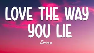 Love The Way You Lie - Eminem (Lyric) ft Rihanna| Can We Kiss Forever - Kina, 7 Years - Lukas Graham