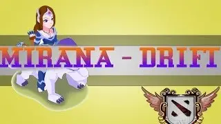 [DOTA 2] Mirana jumping drift [HD]