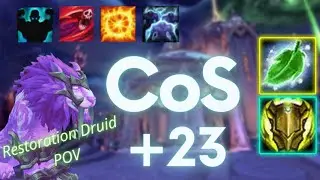 +23 Court of Stars | Resto Druid POV | Fortified, Bursting, Explosive