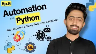 Auto Expense & Salary Overtime Calculator | Automation with Python Series Ep.5