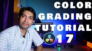 Davinci Resolve 17 Color Grading Tutorial | Beginners Guide to Davinci Resolve 17 | Hindi