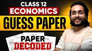 Class 12 Economics Guess Paper 2026 | Most Expected Questions | Target 80/80 Board Exam
