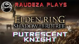 ELDEN RING : Shadow of the Erdtree DLC  Putrescent Knight