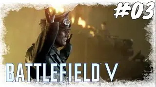 Lets Play Battlefield 5  #03 / Der Letzte Tiger, Teil 2 / Gameplay (Ps 4 pro / Deutsch / German)