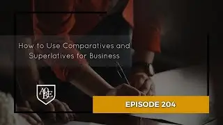 204 How to Use Comparatives and Superlatives for Business