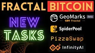 Fractal Bitcoin - New Tasks | Use PizzaSwap, Infinity AI and mint GeoMarks OAT | SpiderPool Mining