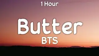 [ 1 Hour ] BTS - Butter (One Hour)
