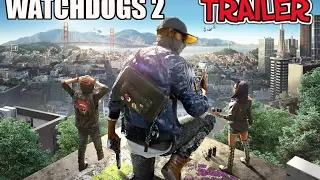 [TRAILER] WATCH DOGS 2 (Fan Made)