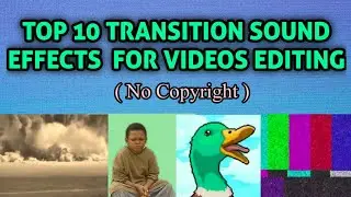 Top 10 Transition Sound Effects for Video Editing (No Copyright) | RAGHAV 444