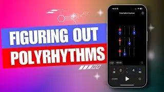 Figuring Out Polyrhythms