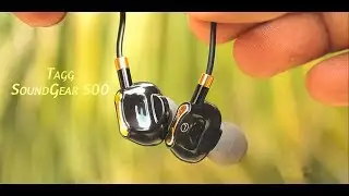 TAGG SoundGear-500 review || Best dual-driver earphone under Rs2000