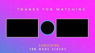 THANKS FOR WATCHING / OUTRO / TOP LATEST OUTRO / BEST OUTRO FOR YOUTUBE VIDEO'S