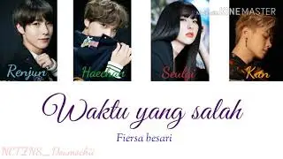 NCT Renjun, Haechan, Kun Lokal, RV Seulgi lokal (Local) - Waktu yang salah, fiersa besari