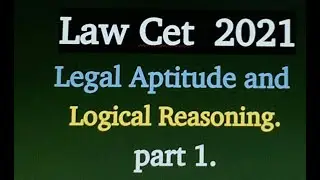 Law Cet  2021   Legal Aptitude and Logical Reasoning./part 1.