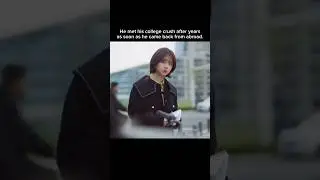 He met his college crush after years | As Beautiful As You Ep 1 #asbeautifulasyou #xukai #tansongyun