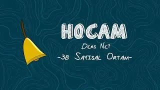 Hocam Ders Ne? - Bölüm 2: 3B Sayısal Ortam
