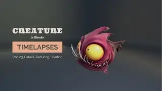 Creature Blender Timelapse [Part 3/3] - Details, texturing, shading