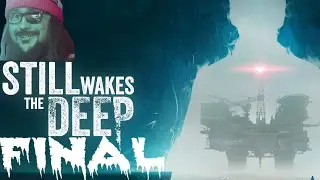 Grand Ancien /20 ? Still Wakes The Deep #FINAL