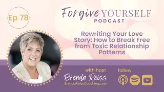 Rewriting Your Love Story: How to Break Free from Toxic Relationship Patterns