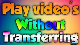 Play videos without transferring in two android  - #New Trick