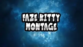 FaZe Kitty COD Montage