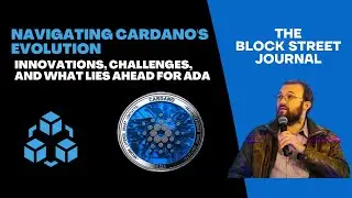 Navigating Cardano's Evolution | DEFI, AI, & Whats Next For ADA