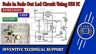 Fade IN and Fade OUT LED Blinking circuit using 555 Timer ic by Inventive Technical Support